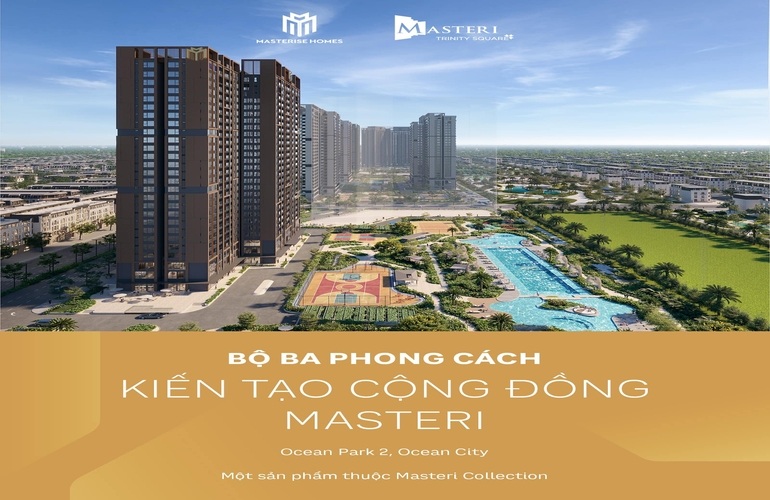 MASTERISE HOMES CHÍNH THỨC RA MẮT MASTERI TRINITY SQUARE – KHU PHỨC HỢP CAO TẦNG, PHONG CÁCH MASTERI QUY MÔ NHẤT OCEAN CITY